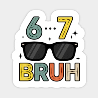 6 ... 7 Bruh Math Humor Magnet