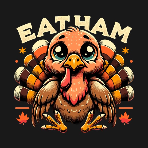 Quirky Thanksgiving Turkey - Eat Ham by Indigo Lake