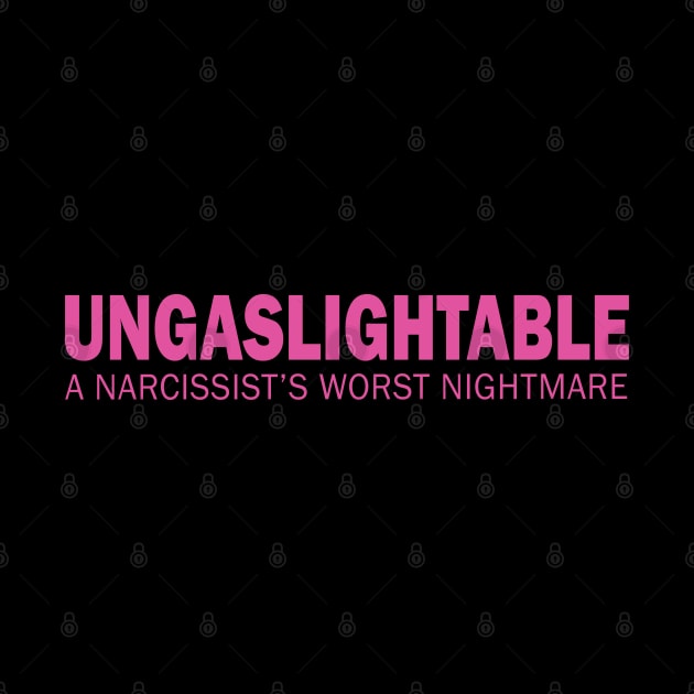 Ungaslightable by valentinahramov