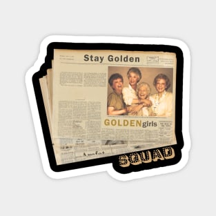 Stay Golden Squads Magnet