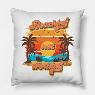 Beaching not working Retro quote groovy teacher vacation Pillow