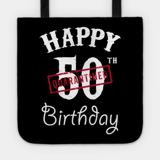 Happy 50th Quarantined Birthday Tote