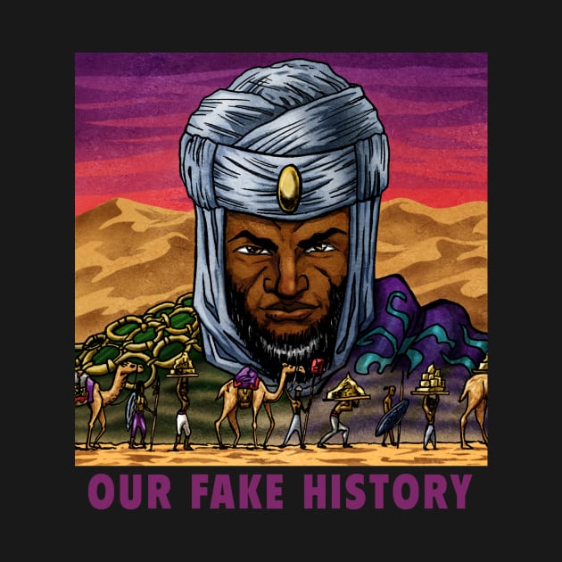 Mansa Musa by Our Fake History