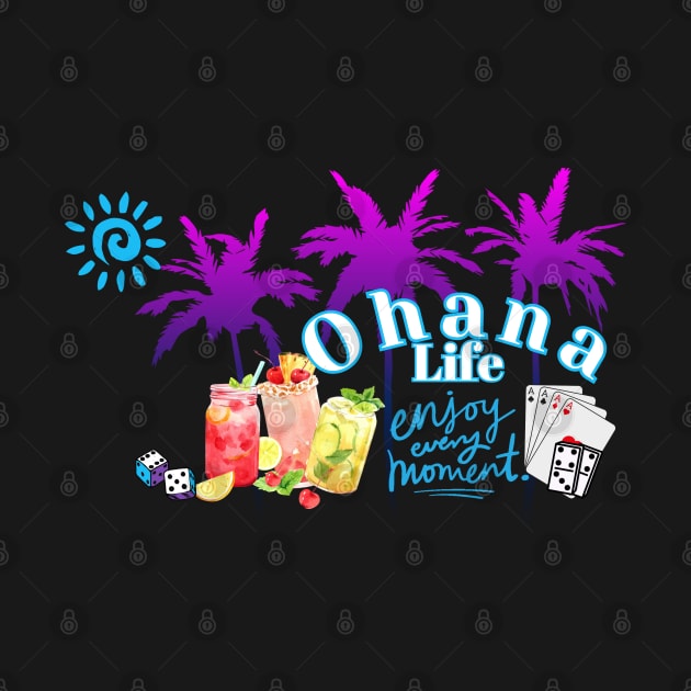 Ohana Life! by PositiveInfluencerJ9