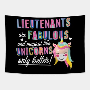 Lieutenants are like Unicorns Gift Idea Tapestry