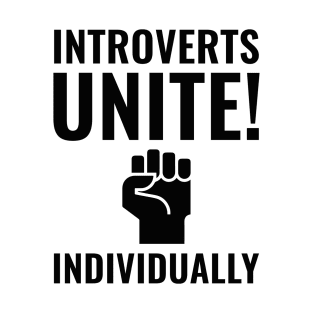 Introverts Unite T-Shirt