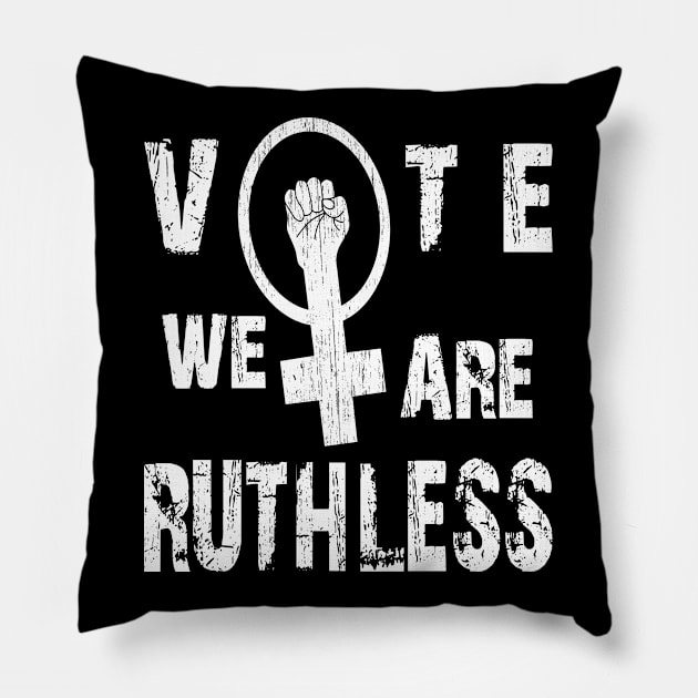 Vote We're Ruthless Pillow by SILVER01