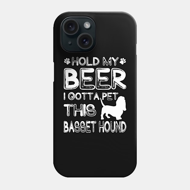 Holding My Beer I Gotta Pet This Basset Hound Phone Case by danieldamssm