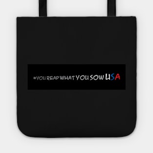 #You Reap What You Sow USA Tote