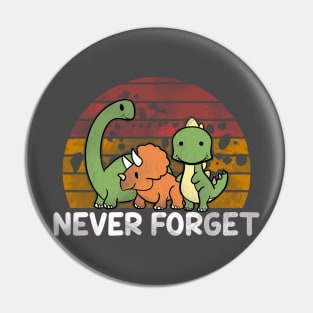 Never Forget Pin