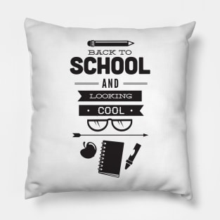 Back to School and Looking Cool Funny Student Teacher Pillow