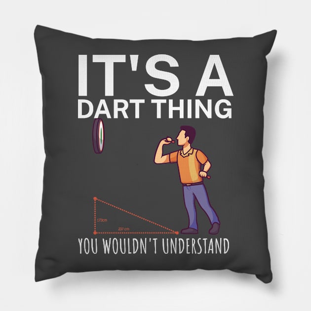 Its a dart thing You wouldnt understand Pillow by maxcode