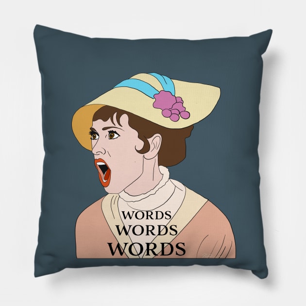 Eliza Doolittle is Sick of Words Pillow by thecompassrose