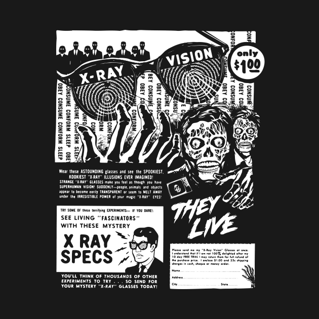 They Live - Xray Vision by TerrorTalkShop