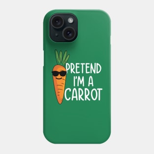 Pretend I'm a Carrot Phone Case