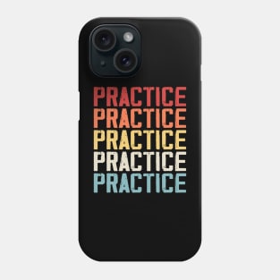 Practice T Shirt For Women Men Phone Case