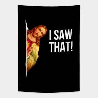 Funny Jesus Meme - I Saw That Tapestry