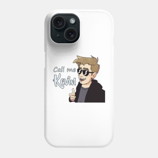 Call Me Kevin Phone Case