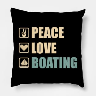 Peace Love Boating - Funny Boating Lovers Gift Pillow