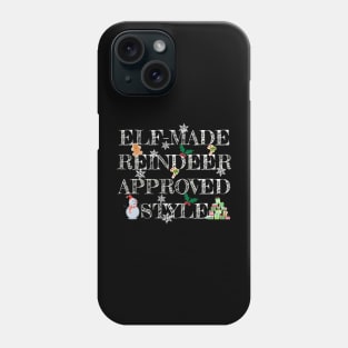 Elf-made reindeer-approved style. Phone Case