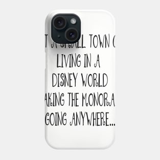 JUST A SMALL TOWN GIRL Phone Case