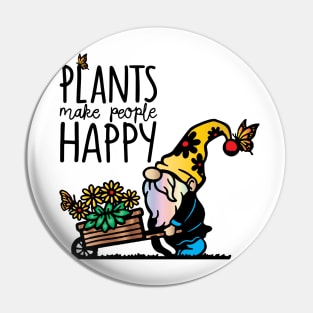 Plants make people Happy Pin