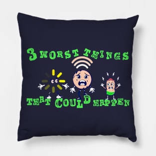 Three worst things that could happen v2 Pillow