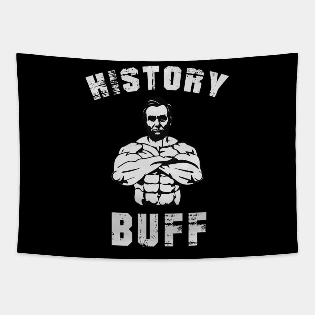 Abraham Lincoln The Swole History Buff Funny Pun Tapestry by charlescheshire