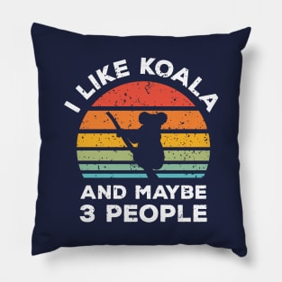 I Like Koala and Maybe 3 People, Retro Vintage Sunset with Style Old Grainy Grunge Texture Pillow