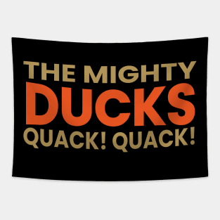 quack! the mighty ducks Tapestry