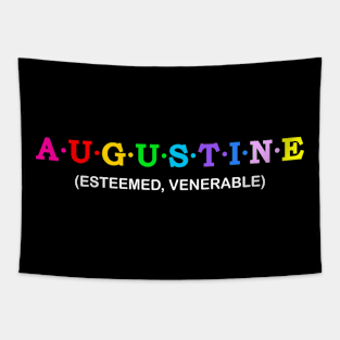 Augustine - Esteemed, Venerable Tapestry