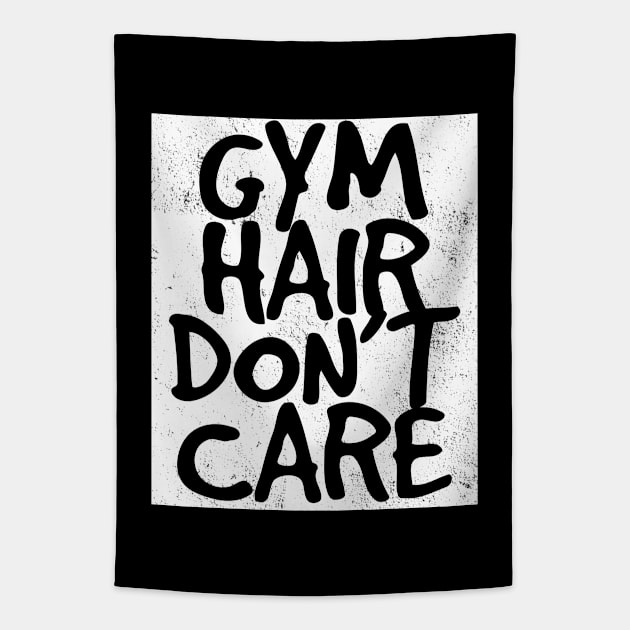 Gym - Gym Hair Dont Care Tapestry by Kudostees