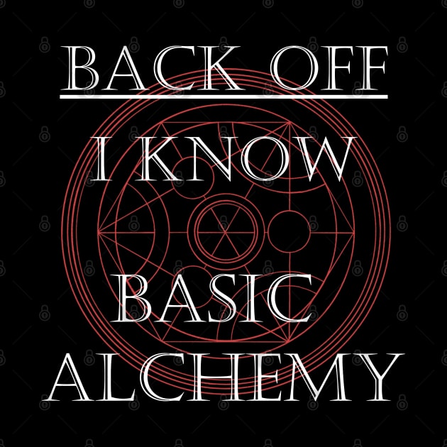 Back off! I know basic Alchemy! by giovanniiiii