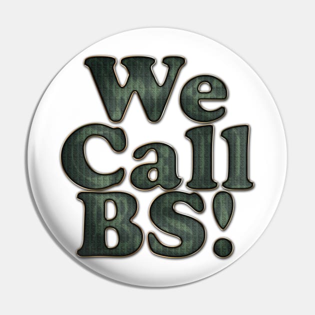 We Call BS Anti Gun Walkout Gun Control Tee Pin by Dragos