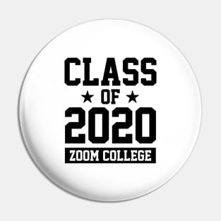 ZOOM COLLEGE - CLASS OF 2020 Pin