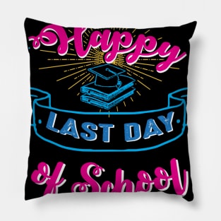 Happy Last Day of School Graduating Class of 2020 Pillow