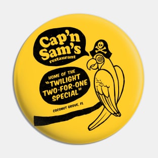 Cap'n Sam's Pin