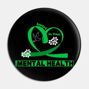 Invest In Your Mental Health Pin