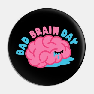 Bad brain day Pin