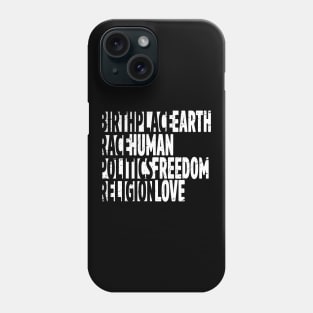 Earth Human Freedom Love' Political Phone Case