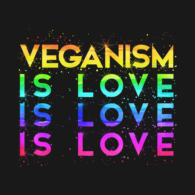 Veganism is Love is Love is Love, Vegan LGBT - Vegan Christmas - Gifts 2023 by KindWanderer