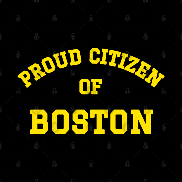 Proud Citizen Of Boston by Traditional-pct