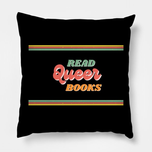 Read Queer Books Pillow by radicalreads