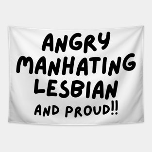 angry manhating lesbian (and proud) Tapestry