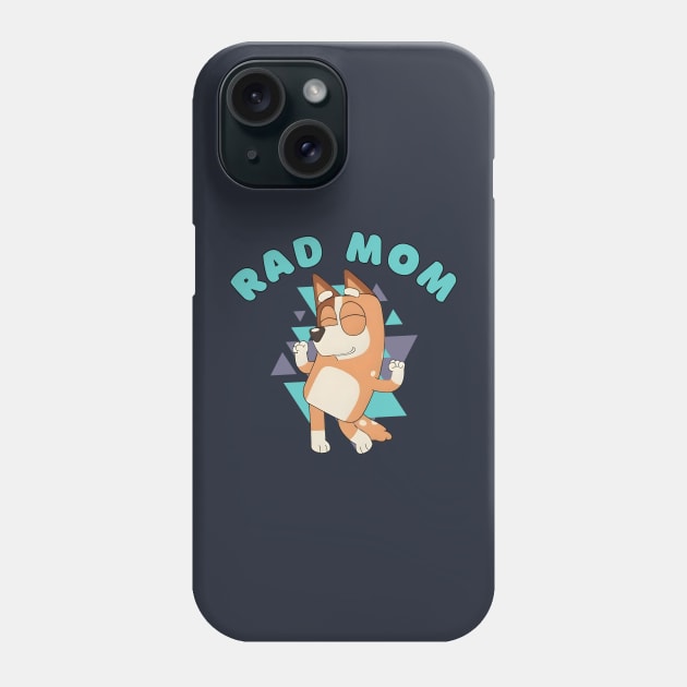 RAD MOM Mother's Day Bluey Mom Era Phone Case by Melisachic