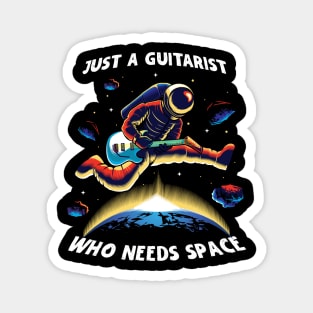 Astronaut Just A Guitarist Who Needs Space Magnet