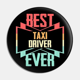 Best Taxi Driver Ever Pin