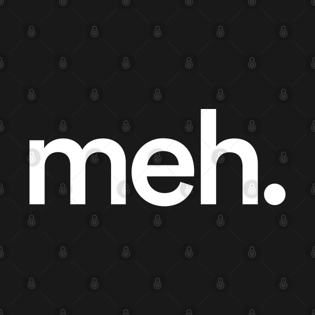 meh by Monographis