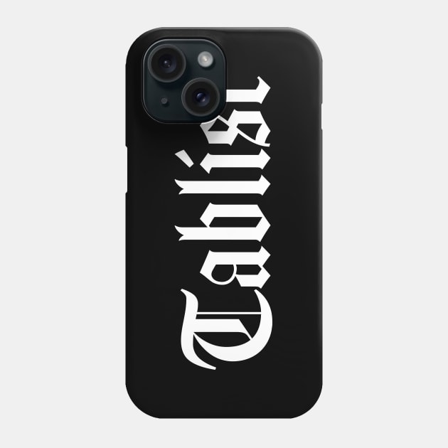 Tablist OE Phone Case by Tee4daily