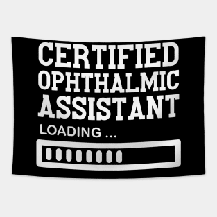 Funny Certified Ophthalmic Assistant Job Lover Gift Idea Tapestry